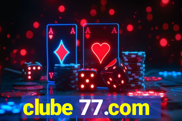 clube 77.com